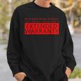 Your Car's Extended Warranty Scam Call Sweatshirt Gifts for Him