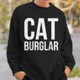 Cat Burglar Outlaw ThiefSweatshirt Gifts for Him