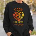 Cook Chef Foodie Retro Food Is My Love Language Sweatshirt Gifts for Him