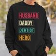 Dentist Dad Dentist Father's Day Sweatshirt Gifts for Him
