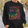 Its Not Dad Bod Father Figure Fathers Day Tie Dye Mens Sweatshirt Gifts for Him