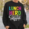 Lunch Hero Squad School Lunch Lady Squad Food Service Sweatshirt Gifts for Him