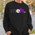 Meh Demisexual Pride Subtle Lgbtq Lgbt Demi Sexual Sweatshirt Gifts for Him