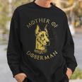 Mother Of Doberman Lovers Owner Sweatshirt Gifts for Him