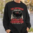 Mothman Stole My Catalytic Converter Mothman Cryptid Sweatshirt Gifts for Him