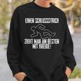 One Schlussstrich Zieht Man Am Besten Mit Kreide Sweatshirt Geschenke für Ihn