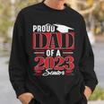 Proud Dad Of A 2023 Senior Class Of 23 Sweatshirt Gifts for Him