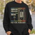Retro Never Forget 1980S Retro 1990S Retro Sweatshirt Gifts for Him