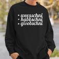 Saying Sächsischer Dialect For Saxony Sweatshirt Geschenke für Ihn