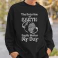 Science Rotation Of Earth Really Makes My Day Pun Joke Sweatshirt Gifts for Him