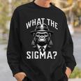 What The Sigma Ironic Meme Brainrot Quote Sweatshirt Gifts for Him