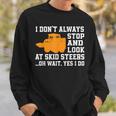 Skid-Sr Loader Driver Love Heavy Machinery Sweatshirt Gifts for Him