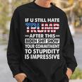 If U Still Hate Trump After This Biden Sweatshirt Gifts for Him