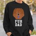 Fur Dad Chow Chow Fathers Day Dog Sweatshirt Gifts for Him