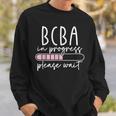 Future Behavior Analyst Bcba In Progress Bcba Student Sweatshirt Gifts for Him