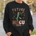 Future Hbcu Grad History Black Graduation Hbcu Sweatshirt Gifts for Him