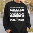 Gallier Weissnix Kannnix Machtnix For Work Colleagues Sweatshirt Geschenke für Ihn