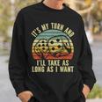 Game Night Adult Board Games It's My Turn Long As I Want Sweatshirt Gifts for Him