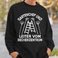 Gartenchef Und Leiteron Rechenzentrum Hobby Gardener Garden Sweatshirt Geschenke für Ihn