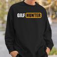 GILF Hunter Schwarzes Sweatshirt, Lustiges Design in Gelb und Weiß Geschenke für Ihn