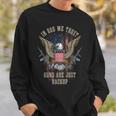 In God We Trust Guns Are Just Backup American Flag Sweatshirt Gifts for Him
