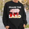 Godly Praise The Lard Bbq Holy Pig Sweatshirt Gifts for Him