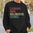 Grillmeister Dad Husband Legend Grill Sweatshirt Geschenke für Ihn