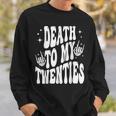 Groovy Death To My Twenties RIP 20S 30Th Birthday Skeleton Sweatshirt Gifts for Him