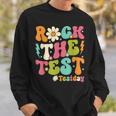 Groovy Rock The Test Motivational Retro Teachers Testing Day Sweatshirt Gifts for Him