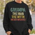 Grumpa The Man The Myth The Bad Influence Father's Day Sweatshirt Gifts for Him