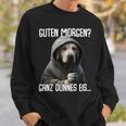 Guten Morgen Ganz Dünnes Eis- Morgenmuffel Labrador Sweatshirt Geschenke für Ihn