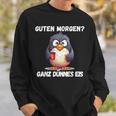 Guten Morgen Ganz Dünnes Eis Penguin Morgenmuffel Sweatshirt Geschenke für Ihn