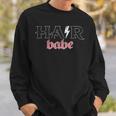 Hair Babe Hairdresser Hairstylist Hairstyle Hair Salon Sweatshirt Gifts for Him