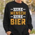 Halb Mensch Halb Bier Sweatshirt, Lustiges Spruch-Sweatshirt für Bierliebhaber Geschenke für Ihn