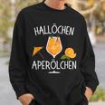 Hallöchen Aperölchen Spritz Party Carnival Sweatshirt Geschenke für Ihn