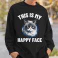 This Is My Happy Face Cat With Grumpy Face Cat Lover Sweatshirt Gifts for Him