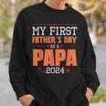 Happy My First Father's Day As A Papa 2024 Daddy Father Dad Sweatshirt Gifts for Him