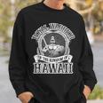 Hawaii Proud Royal Warrior Of The Kingdom Sweatshirt Gifts for Him