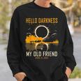 Hello Darkness My Old Friend Solar Eclipse April 8 2024 Sweatshirt Gifts for Him