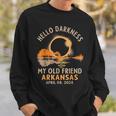 Hello Darkness My Old Friend Total Eclipse 2024 Arkansas Sweatshirt Gifts for Him