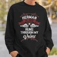 Herman Blood Runs Through My Veins Last Name Family Sweatshirt Gifts for Him