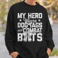 My Hero Wears Dog Tags And Combat Boots Sweatshirt Gifts for Him