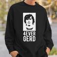 Heroes & Legends 4Ever Gerd Sweatshirt Geschenke für Ihn