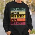 Herren Hier Kommt Armin Der Beste Papa Der Weltatertag Retro Sweatshirt Geschenke für Ihn