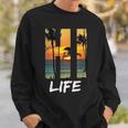 Hi Life Aloha Hawaii Beach Sweatshirt Gifts for Him