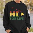 Hi For Life Rasta Hawaii Island Rastafari Reggae Sweatshirt Gifts for Him