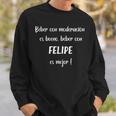 Hombre Beber Con Moderación Es Bueno Beber Con Felipe Camisa de entrenamiento Regalos para él