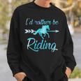 Horse Rider Girls I'd Rather Be Riding Horses Kid Gif Sweatshirt Gifts for Him