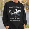 Horse For Women Into The Forest I Go Horse Riding Sweatshirt Gifts for Him