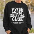 Hotel Lobby Drinking Club Traveling Tournament Sweatshirt Gifts for Him
